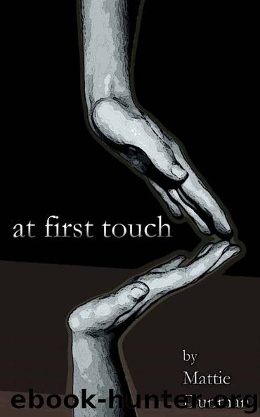 At First Touch by Dunman Mattie