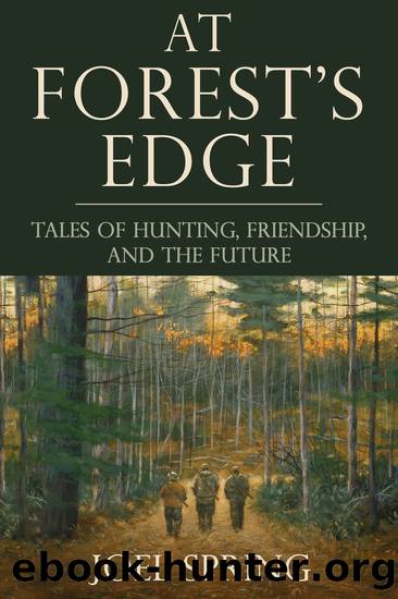 At Forest's Edge by Joel Spring