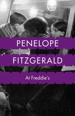 At Freddie's by Penelope Fitzgerald