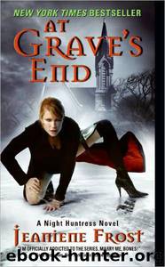 At Grave's End: Night Huntress, Book 3 by Jeaniene Frost