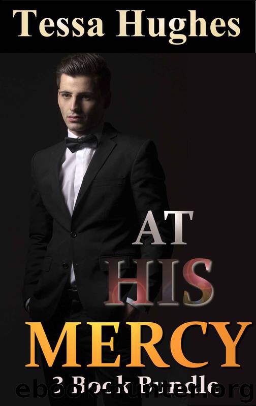 At His Mercy: 3 Book Bundle (Interracial BWWM Billionaire Ménage Erotica) by Tessa Hughes