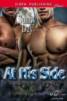 At His Side (Siren Publishing Classic ManLove) by Sunny Day