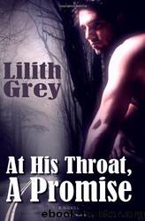 At His Throat, a Promise by Lilith Grey