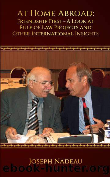 At Home Abroad: Friendship First by Nadeau Joseph;