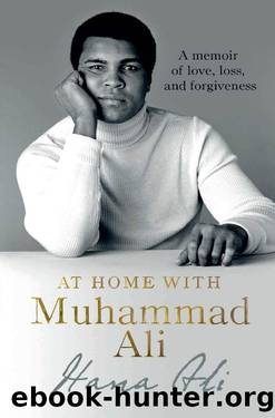 At Home With Muhammad Ali : A Memoir of Love, Loss, and Forgiveness (9780062917416) by Ali Hana