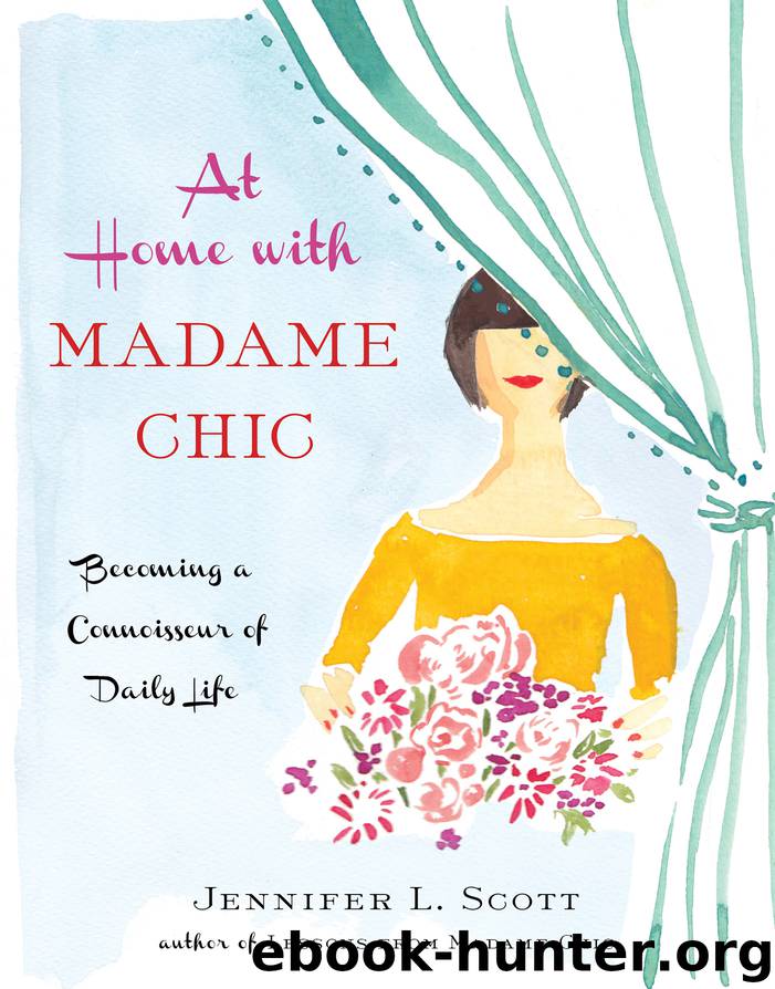 At Home with Madame Chic by Jennifer L. Scott