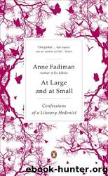 At Large and at Small: Confessions of a Literary Hedonist by Fadiman Anne