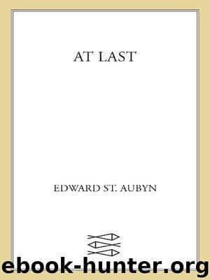 At Last: A Novel by Edward St. Aubyn