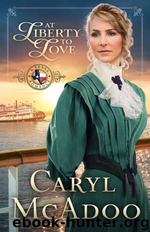 At Liberty to Love (Texas Romance Book 7) by Caryl McAdoo