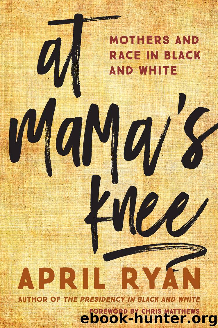 At Mama's Knee by April Ryan
