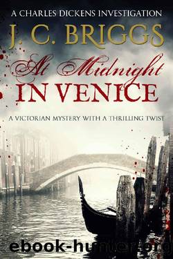 At Midnight In Venice: A Victorian mystery with a thrilling twist (Charles Dickens Investigations Book 5) by J. C. Briggs