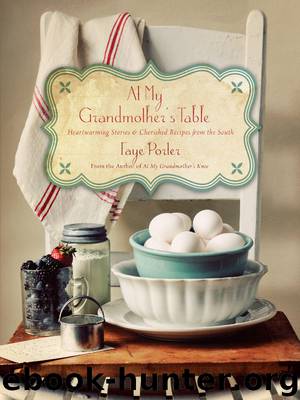 At My Grandmother's Table by Faye Porter