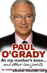 At My Mother's Knee... by Paul O'Grady