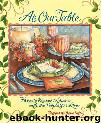 At Our Table by Roxie Kelley