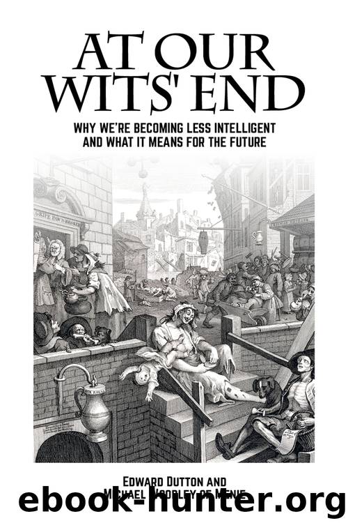 At Our Wits' End by Edward Dutton & Michael A. Woodley of Menie