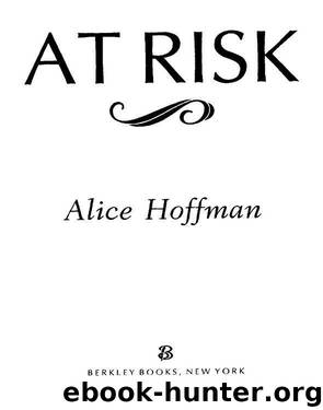 At Risk by Alice Hoffman