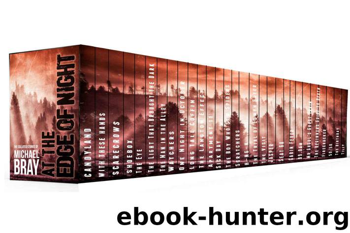 At The Edge of Night - 28 book horror box set - also contains a link to an additional FREE book by Bray Michael