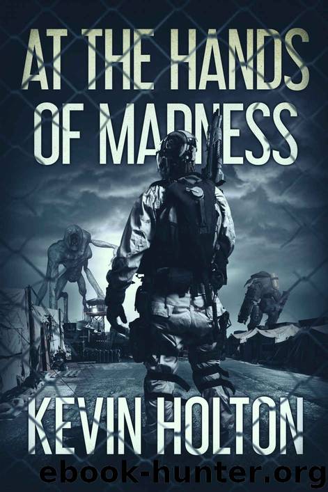 At The Hands Of Madness: A Kaiju Novel by Kevin Holton