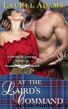 At The Laird's Command (Sword and Thistle Book 3) by Laurel Adams