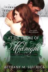 At The Stroke Of Midnight by Bethany M.Sefchick