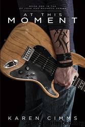 At This Moment by Karen Cimms