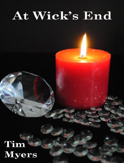 At Wick's End (Book 1 in the Candlemaking Mysteries) by Tim Myers