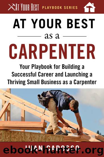 At Your Best as a Carpenter by Juan Carosso