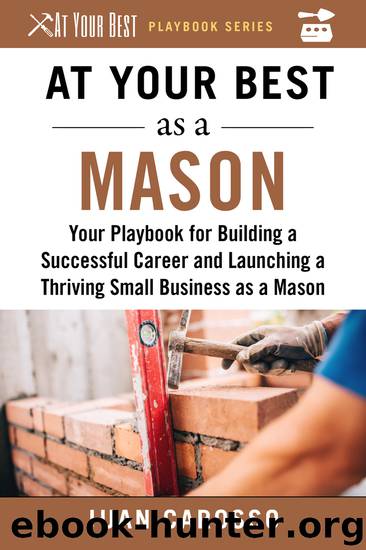 At Your Best as a Mason by Juan Carosso