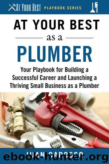 At Your Best as a Plumber by Juan Carosso