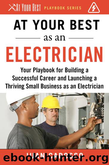 At Your Best as an Electrician by Juan Carosso