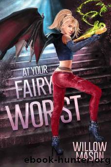 At Your Fairy Worst (Fairy Batmother Book 1) by Willow Mason