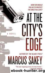 At the City's Edge by Marcus Sakey