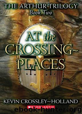 At the Crossing Places by Kevin Crossley-Holland