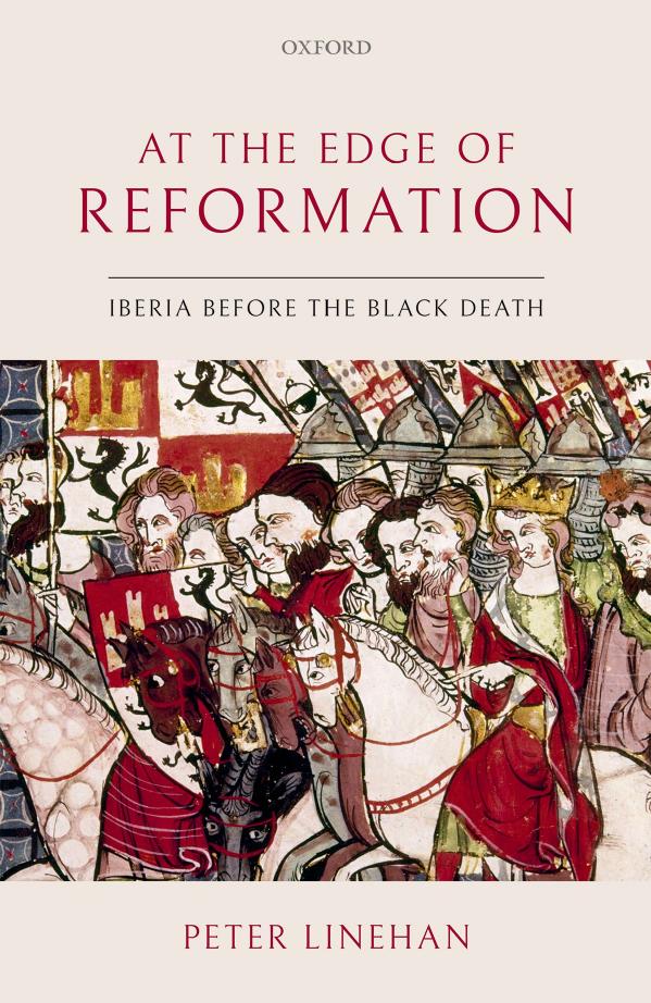 At the Edge of Reformation: Iberia before the Black Death by Peter Linehan