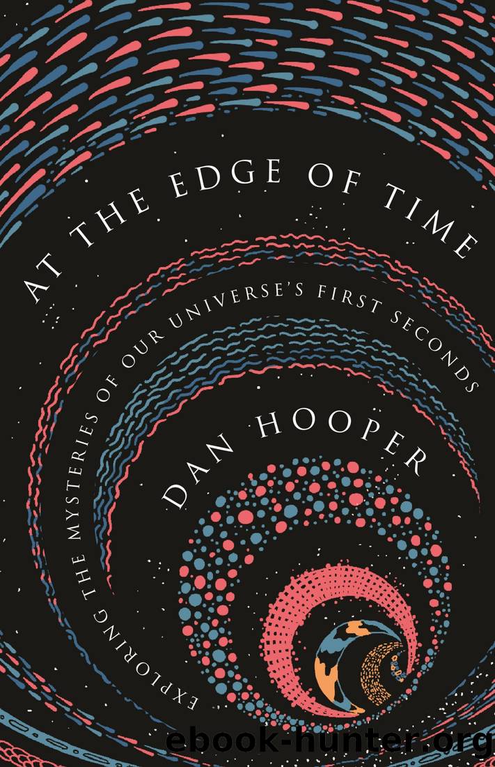 At the Edge of Time by Dan Hooper;