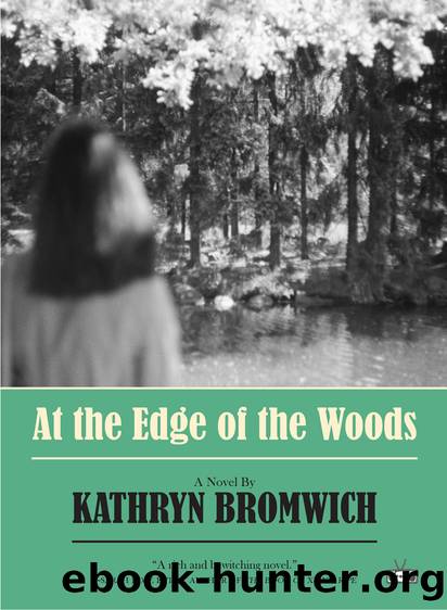 At the Edge of the Woods by Kathryn Bromwich