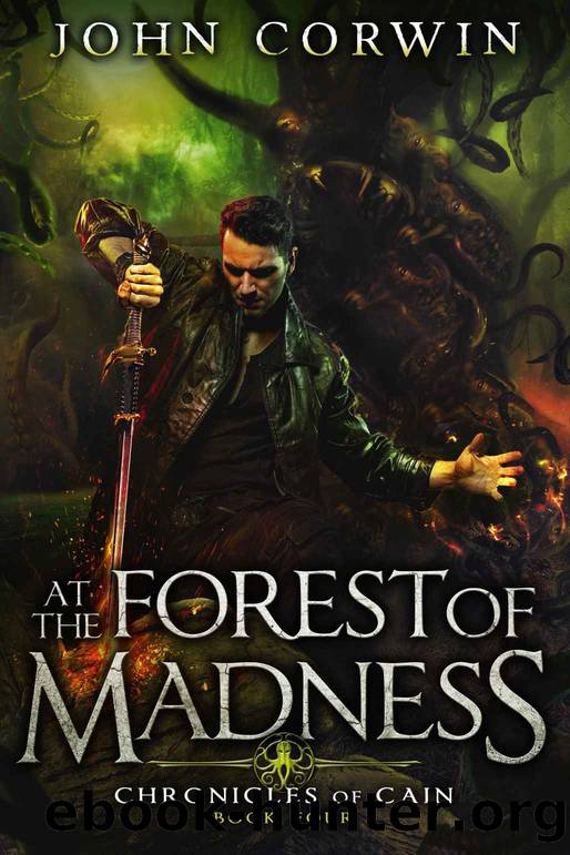 At the Forest of Madness: Lovecraftian Mythical Fantasy by John Corwin