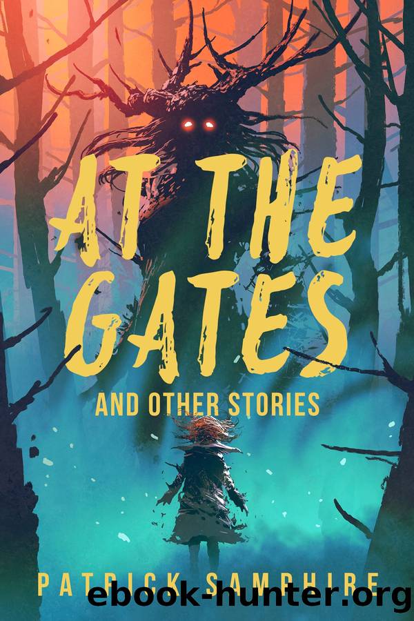 At the Gates and Other Stories by Patrick Samphire