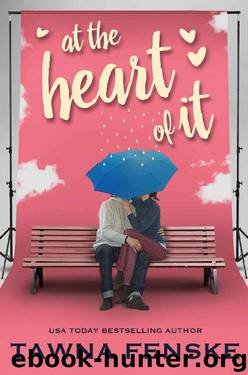 At the Heart of It by Tawna Fenske