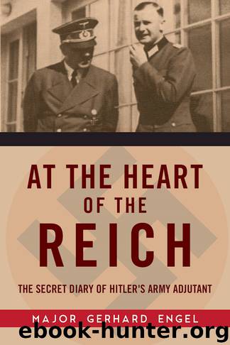 At the Heart of the Reich by Gerhard Engel