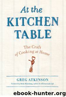 At the Kitchen Table by Greg Atkinson
