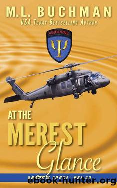 At the Merest Glance: a military paranormal romance (Shadowforce: Psi Book 3) by M. L. Buchman