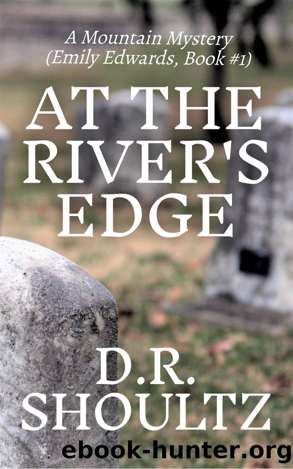 At the River's Edge (A Mountain Mystery) by Shoultz D.R