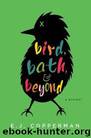 AtPM02 - Bird, Bath, and Beyond by Copperman E J