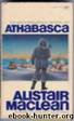Athabasca by Alistair Maclean