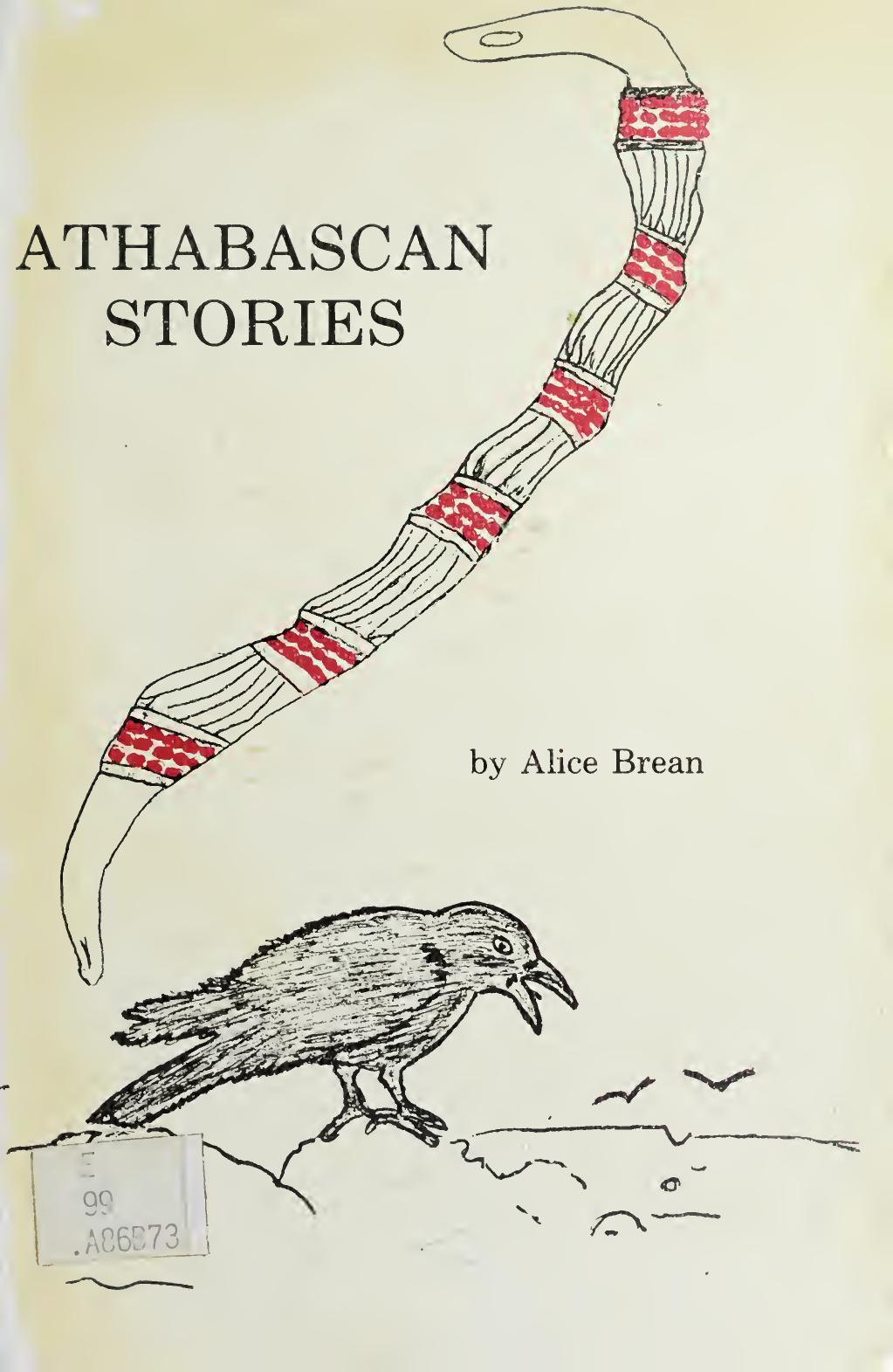 Athabascan stories by Alice Brean