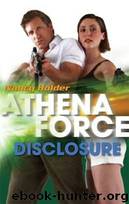 Athena Force 29: Disclosure by Nancy Holder