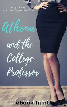 Athena and The College Professor (Queer Olympus Goddesses Book 2) by Carly Cane