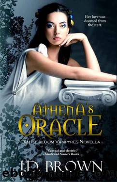 Athena's Oracle (An Heirloom Vampyres Novella Book 1) by J.D. Brown