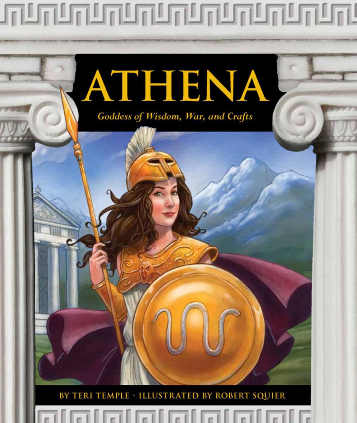 Athena: Goddess of Wisdom, War, and Crafts by Robert Squier